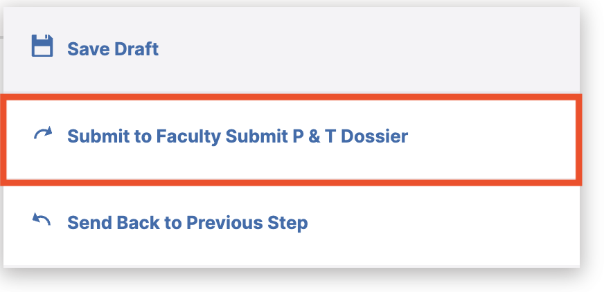 Screenshot of expanded actions menu with a red box around Submit to Faculty P & T Dossier" to indicate the option faculty should select.