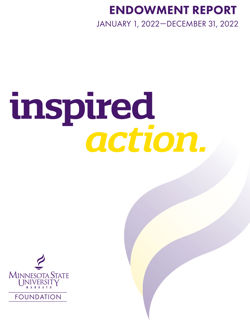 Cover of the Minnesota State University Mankato Foundation Endowment Report for January 1, 2022-December 31, 2022 titled "inspired action"